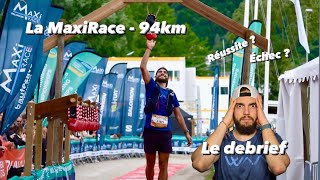 Debrief de mon PREMIER ULTRA TRAIL  La MAXI RACE  Échec  Réussite [upl. by Reddy]