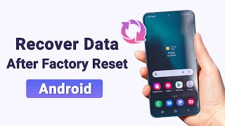 How to Recover Android Data After Factory Reset 2024 WithWithout Backup [upl. by Yrrehs873]