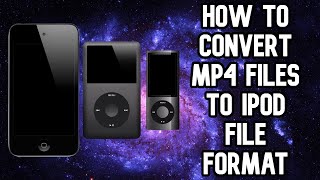 How to Convert MP4 Files to iPod File Format Via iTunes [upl. by Acirahs389]