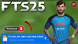 Fts 2025 Apk Obb amp Data New Update Hd Graphics Latest Transfers 2425 Android Offline [upl. by Yrruc220]