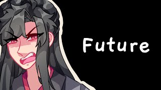 Future  MDZS animatic [upl. by Nyrhtak217]