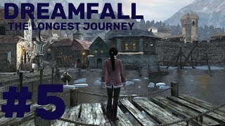 Dreamfall The Longest Journey Walkthrough part 5 [upl. by Firestone637]