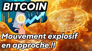 BITCOIN MOUVEMENT EXPLOSIF EN APPROCHE 🔥 [upl. by Gottuard]