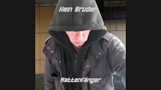 KEIN BRUDER  KEIN BRUDER REMIX [upl. by Otrebron638]