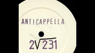 Anticappella  2√231 Extended Mix [upl. by Arlina]