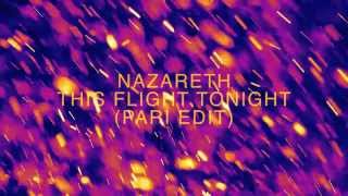 Nazareth  This Flight TonightPari Edit [upl. by Rehtnug487]