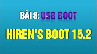 Hiren boot  Cách tạo USB boot với hiren boot 152 iso Tiếng Việt có link [upl. by Aidni]