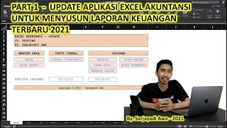 PART 1  UPDATE APLIKASI EXCEL AKUNTANSI UNTUK MENYUSUN LAPORAN KEUANGAN USAHA TERBARU 2021 [upl. by Ortrud91]