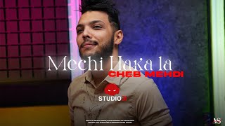 Cheb Mehdi  Mechi Haka La avec Zakzouk  الشاب مهدي  مشي هاكا لا Official Music Video [upl. by Schroeder]