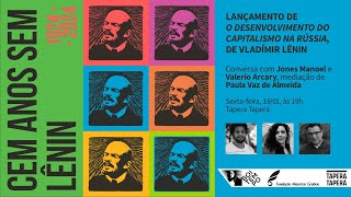 O desenvolvimento do capitalismo na Rússia de VI Lênin  Jones Manoel e Valério Arcary [upl. by Bruell]