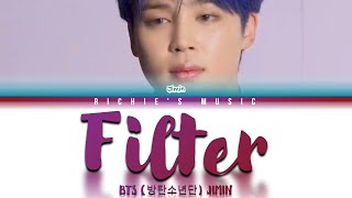 BTS 방탄소년단 Jimin Filter Color Coded Lyrics HanRomEng [upl. by Etteve]