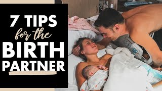 7 Tips for the BIRTH PARTNER  Birth Doula [upl. by Filomena43]