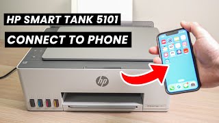 HP Smart Tank 5101 Printer How to Connect to Phone iPhone amp Android [upl. by Nomelihp150]