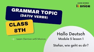 HALLO DEUTSCH  CLASS 8  MODULE 5 LESSON 1  GRAMMAR PART 1 DATIVE VERB [upl. by Akoyin]