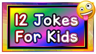 12 Silly Jokes for Kids 2019 [upl. by Ruon]