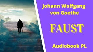 Faust Johann Wolfgang von Goethe Audiobook PL Całość [upl. by Cost]