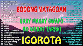 Best KANKANAEY Songs 2024 🤍 Top iGoRot Songs 2024  Bodong Matagoan  Igorota  Bauko tayaw [upl. by Hosea537]