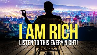 quotI AM ABUNDANT RICH amp WEALTHYquot Money Affirmations For Success amp Wealth  Listen Every Night [upl. by Xirtaeb485]