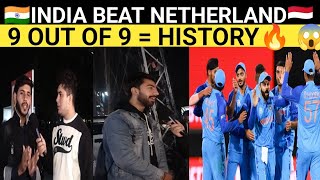 INDIA BEAT NETHERLAND  PAKISTANI PUBLIC SHOCKING REACTION [upl. by Avehs]