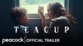 Teacup  Official Trailer  Peacock Original [upl. by Clougher]