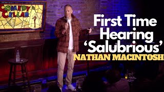 Youre All Pretending Youve Heard It  Stand Up  Nathan Macintosh [upl. by Eitsud660]