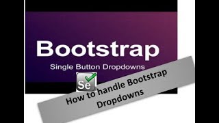 How to handle Bootstrap DropDown in Selenium  Session  19 [upl. by Alimrahs]