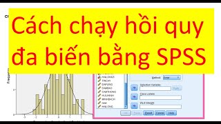 Hồi quyCách chạy hồi quy đa biến bằng SPSS  nhóm MBA thực hiện [upl. by Pantin]