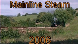 Mainline Steam 2006 [upl. by Onin]