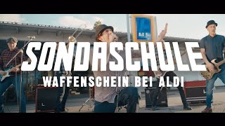 SONDASCHULE  Waffenschein bei Aldi Offizielles Video [upl. by Denby]