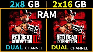 ✔️Red Dead Redemption 2  ✔️Dual 2x8 GB vs Dual 2x16 GB RAM in 2023  ✔️16 GB vs 32 GB Dual Channel [upl. by Bellda]