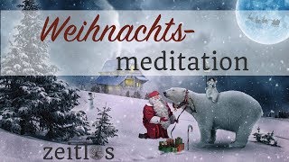 Weihnachtsmeditation [upl. by Ibson]