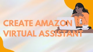 How to create virtual assistant account on amazon from ramesh4u [upl. by Araec848]