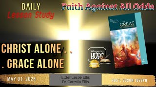 Christ Alone    Grace Alone  Daily Sabbath School Lesson  Quarter 2 2024 [upl. by Leeann]