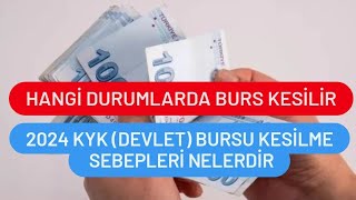 KYK BURSU KESİLME SEBEPLERİ NELERDİR  DEVLET BURSU HANGİ DURUMLARDA KESİLİR [upl. by Airbas]