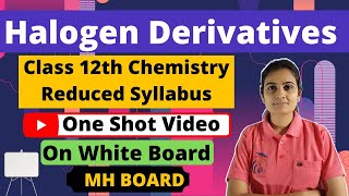 Halogen Derivatives Class 12th One Shot Video Chemistry [upl. by Neeven475]