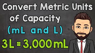 Metric Units of Capacity  Convert mL and L [upl. by Beutner]