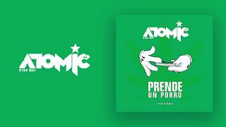 Atomic Otro Way  Prende Un Porro Video Lyric Oficial [upl. by Nnad]