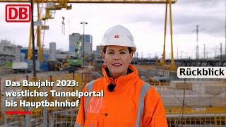 Das Baujahr 2023 vom westlichen Tunnelportal bis zum Hauptbahnhof München [upl. by Hortense]