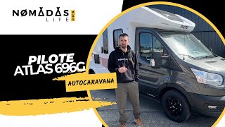 AUTOCARAVANA PILOTE ATLAS 696 G 🚐💨 Nomadas Life [upl. by Chiquia]