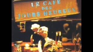 Les Hurlements dLéo  Café des Jours Heureux [upl. by Chapman]