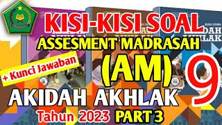 KisiKisi Soal Assesment Madrasah AM Akidah Akhlak Kelas 9 Full Pembahasan 50 Soal  Kunci Jawaban [upl. by Deppy]