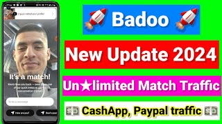 Badoo New Update 2024  Badoo Match traffic  Tinder Match traffic  CashApp paypal traffic  badoo [upl. by Ib397]