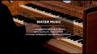 Harpsichord Performance of Handels Water Music [upl. by Ozkum351]