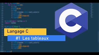 Langage C  1  Tableau en C [upl. by Anihpled]