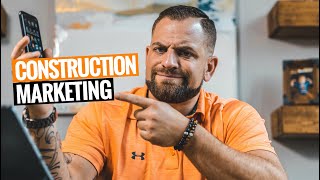 How To MARKET Your CONSTRUCTION BUSINESS 3 Ways [upl. by Roseann358]