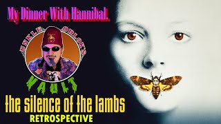 THE SILENCE OF THE LAMBS Retrospective My Dinner With Hannibal  Unkle Orloks Vault  Episode 13 [upl. by Acimehs396]