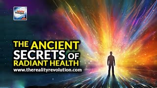 The Ancient Secrets of Radiant Health [upl. by Griffis]