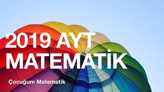 2019 AYT MATEMATİK SORULARI VE ÇÖZÜMLERİ 115 [upl. by Enalb]