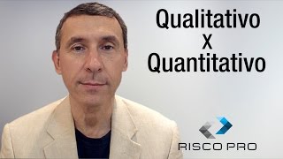 Qualitativo x Quantitativo  RiscoPRO  Prof Hélio R Costa [upl. by Brook]