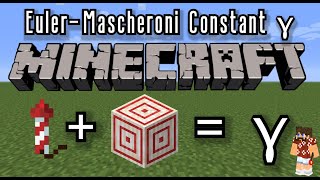 EulerMascheroni Constant Approximated with Minecraft [upl. by Uolyram24]